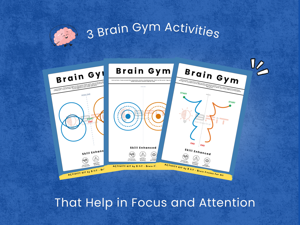 3 Brain Gym Acitvities that helps in Focus and Attention